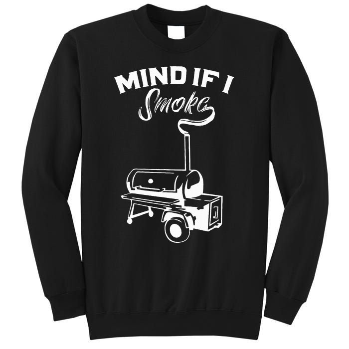 Grilling Bbq Smoker Food Lover Grill Mind If I Smoke Gift Sweatshirt