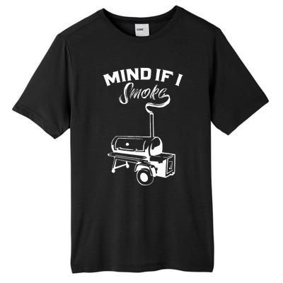 Grilling Bbq Smoker Food Lover Grill Mind If I Smoke Gift Tall Fusion ChromaSoft Performance T-Shirt