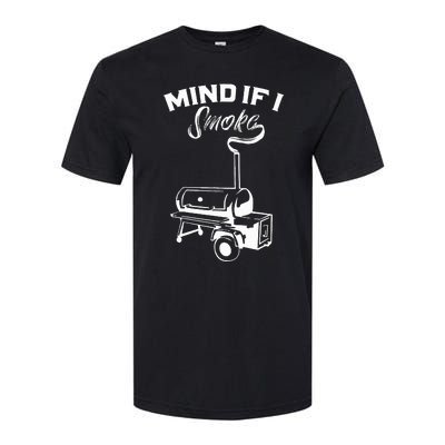 Grilling Bbq Smoker Food Lover Grill Mind If I Smoke Gift Softstyle CVC T-Shirt