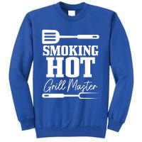 Grilling Bbq Smoking Hot Funny Fathers Day Meaningful Gift Tall Sweatshirt