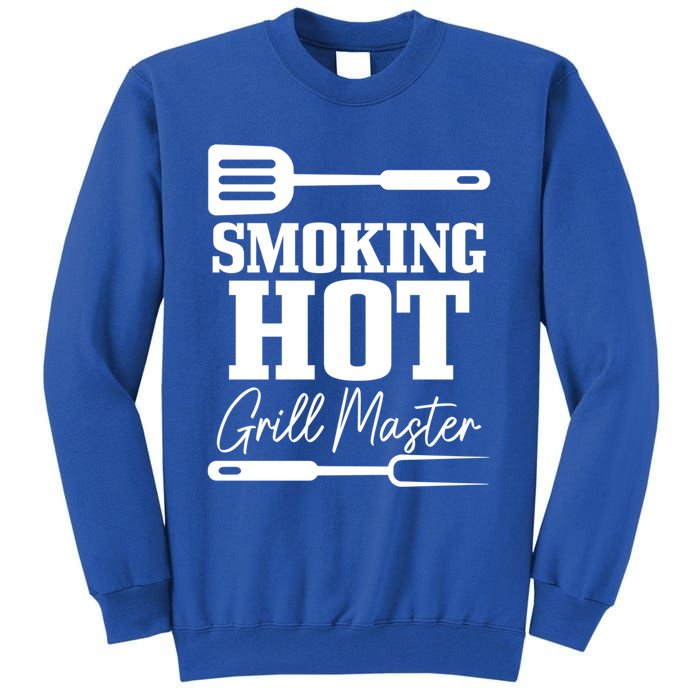 Grilling Bbq Smoking Hot Funny Fathers Day Meaningful Gift Tall Sweatshirt