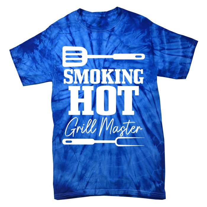 Grilling Bbq Smoking Hot Funny Fathers Day Meaningful Gift Tie-Dye T-Shirt