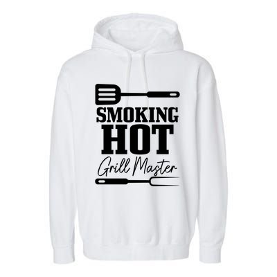 Grilling Bbq Smoking Hot Funny Fathers Day Meaningful Gift Garment-Dyed Fleece Hoodie