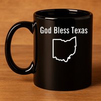 God Bless Texas Ohio 11oz C Handle Ceramic Mug
