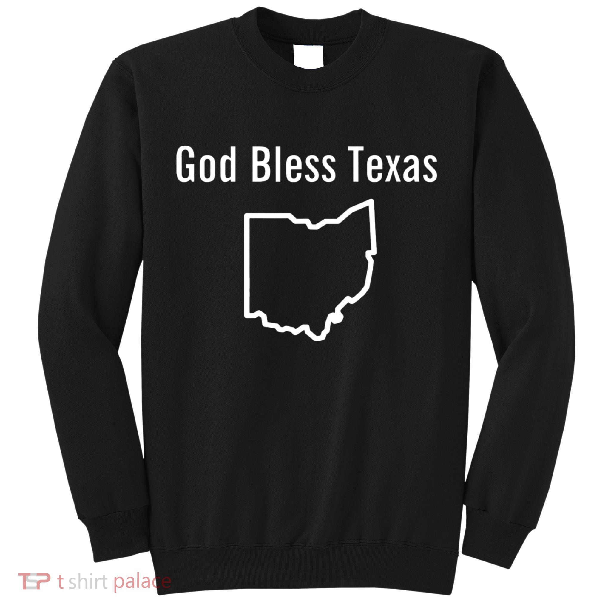 God Bless Texas Ohio Tall Sweatshirt
