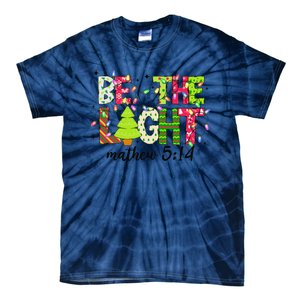 Groovy Be The Xmas Light Matthew 5 14 Jesus Christmas Lights Tie-Dye T-Shirt