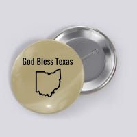 God Bless Texas Ohio Button