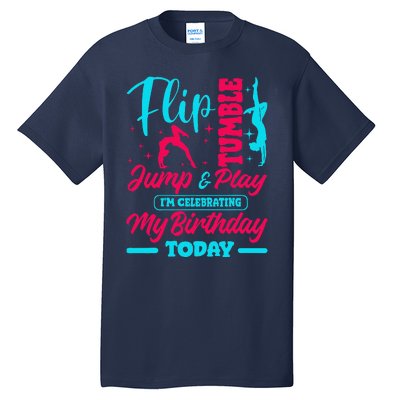 Gymnastic Birthday Theme Jump Gymnast Bday Party Acrobat Tall T-Shirt