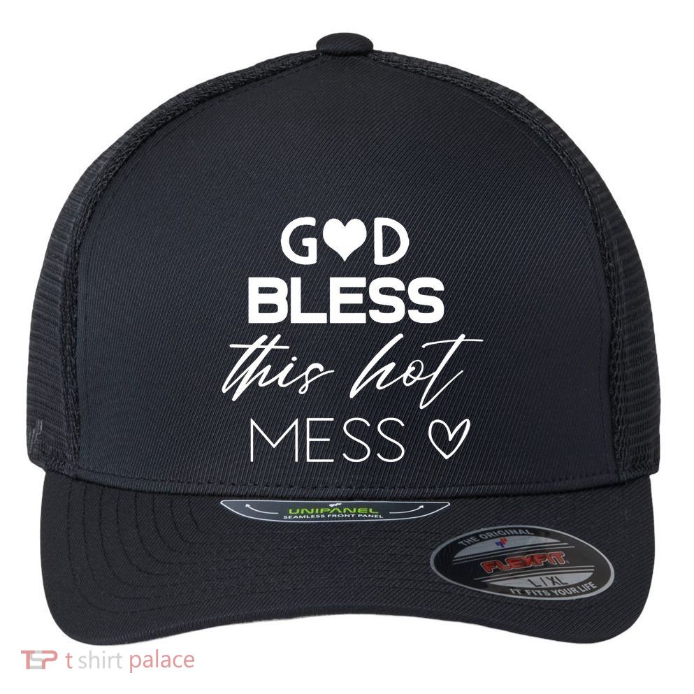 God Bless This Hot Mess Flexfit Unipanel Trucker Cap