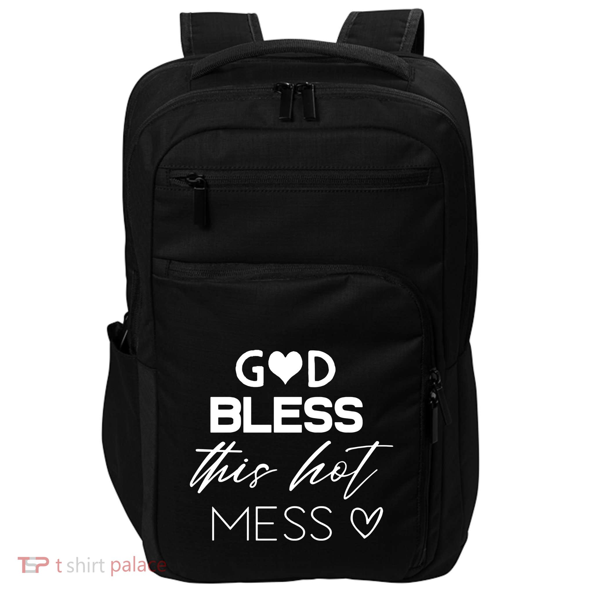 God Bless This Hot Mess Impact Tech Backpack