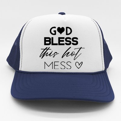 God Bless This Hot Mess Trucker Hat