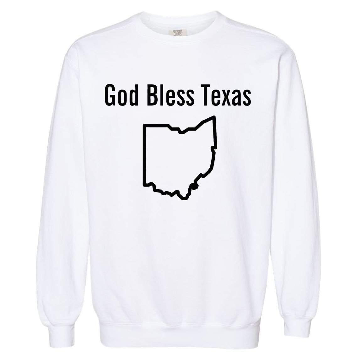 God Bless Texas Ohio Garment-Dyed Sweatshirt