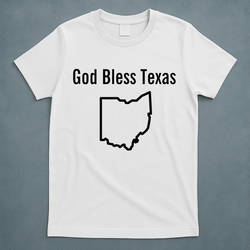 God Bless Texas Ohio T-Shirt