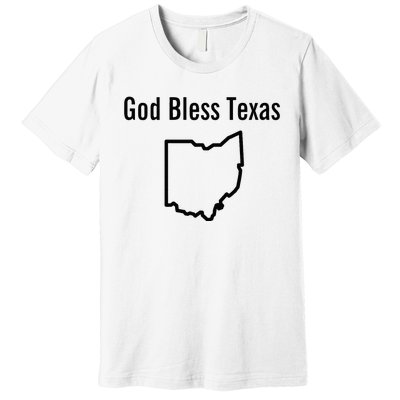 God Bless Texas Ohio Premium T-Shirt