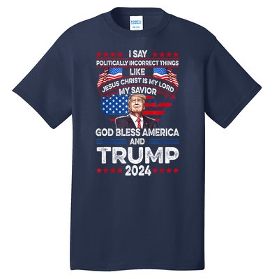 God Bless Trump 2024 America Jesus Christ Is My Lord Tall T-Shirt