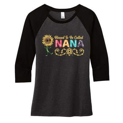 Grandma Blessed To Be Called Nana Floral Nana MotherS Day Women's Tri-Blend 3/4-Sleeve Raglan Shirt