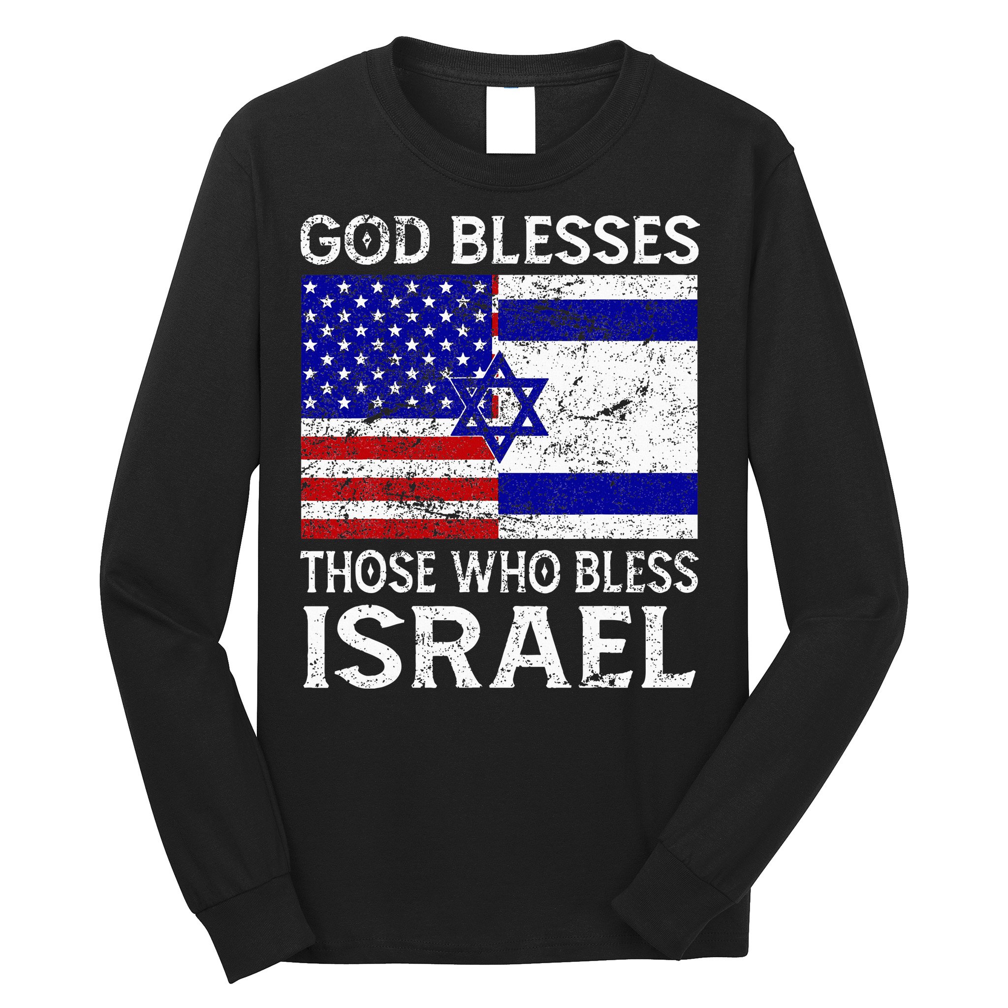 God Blesses Those Who Bless Israel Usa Flag Israeli Flag Long Sleeve Shirt