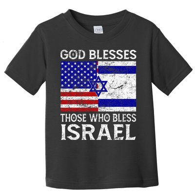 God Blesses Those Who Bless Israel Usa Flag Israeli Flag Toddler T-Shirt
