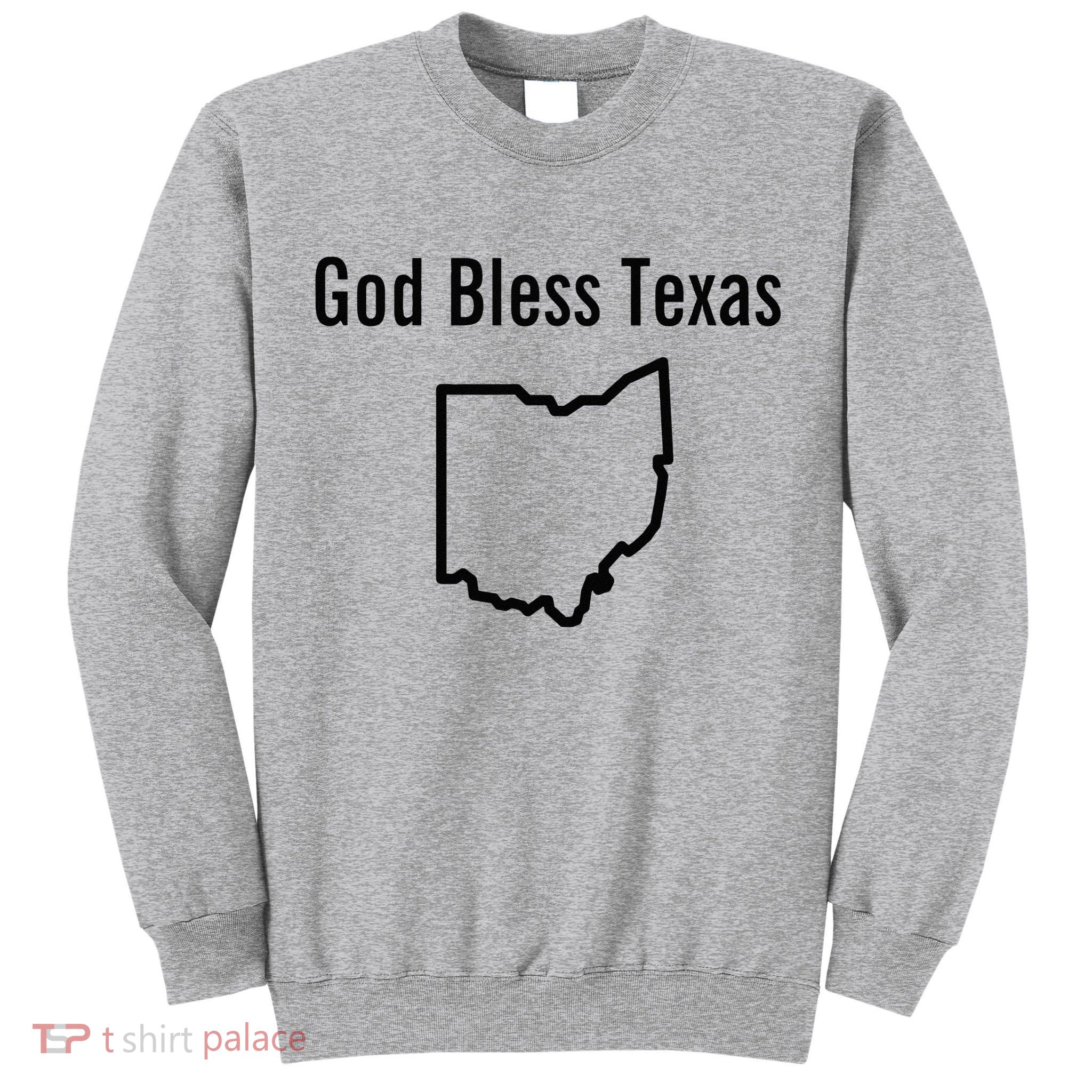 God Bless Texas Ohio Tall Sweatshirt