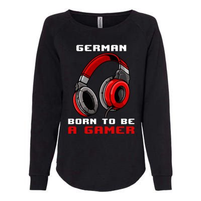 Ger Born To Be A Gamer Personalized Gift Womens California Wash Sweatshirt