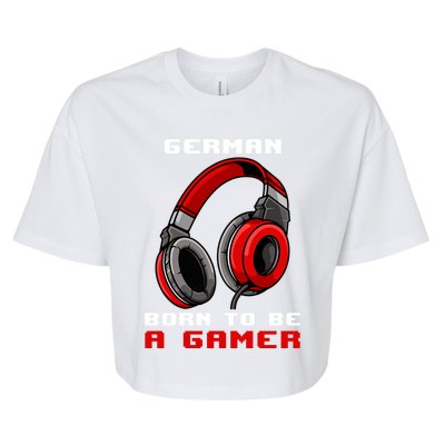 Ger Born To Be A Gamer Personalized Gift Bella+Canvas Jersey Crop Tee