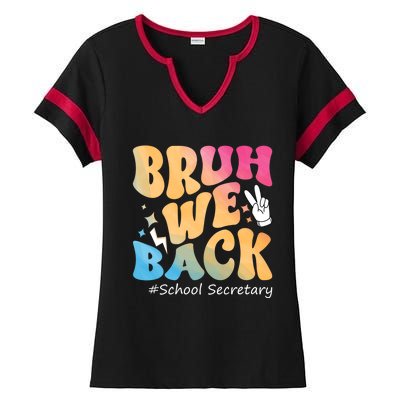 Groovy Back To School Bruh We Back School Secretary Ladies Halftime Notch Neck Tee