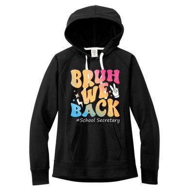 Groovy Back To School Bruh We Back School Secretary Women's Fleece Hoodie