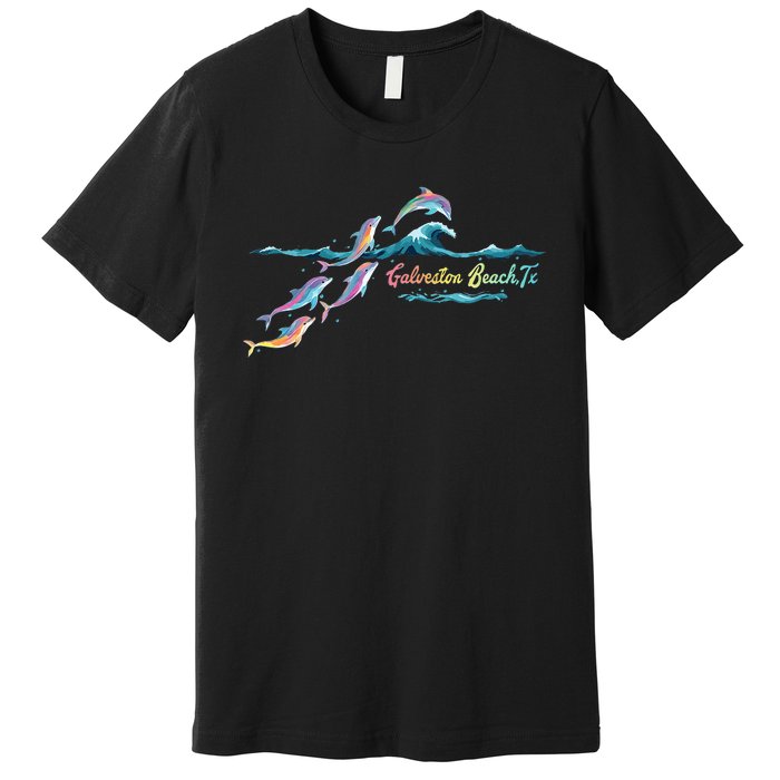 Galveston Beach Texas Colorful Dolphin Lover Beach Vacation Premium T-Shirt