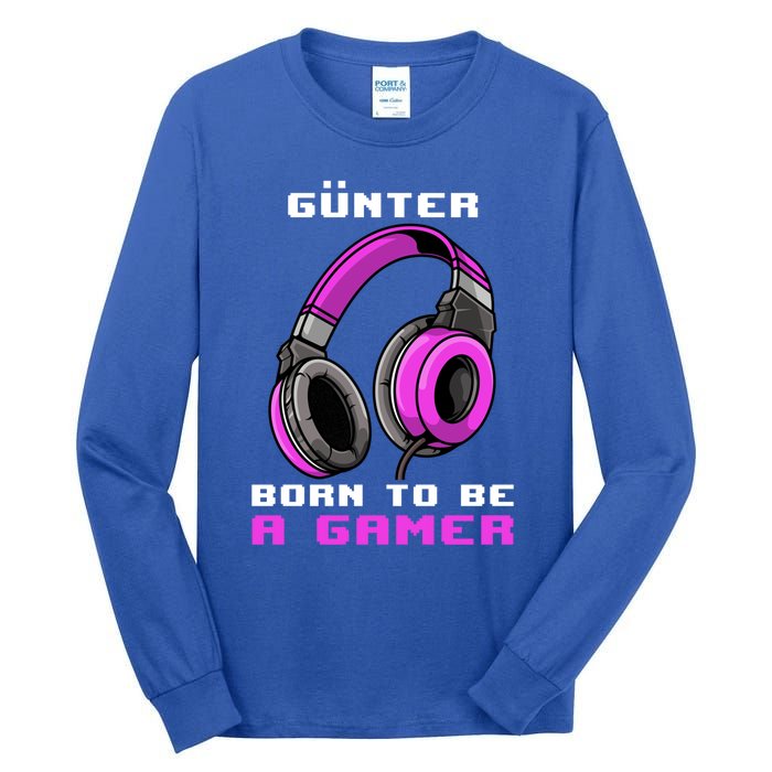 Günter Born To Be A Gamer Personalized Funny Gift Tall Long Sleeve T-Shirt