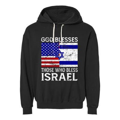 God Blesses Those Who Bless Israel Usa Flag Israeli Flag Garment-Dyed Fleece Hoodie