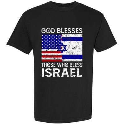 God Blesses Those Who Bless Israel Usa Flag Israeli Flag Garment-Dyed Heavyweight T-Shirt