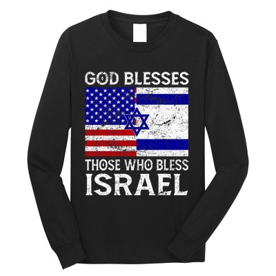 God Blesses Those Who Bless Israel Usa Flag Israeli Flag Long Sleeve Shirt