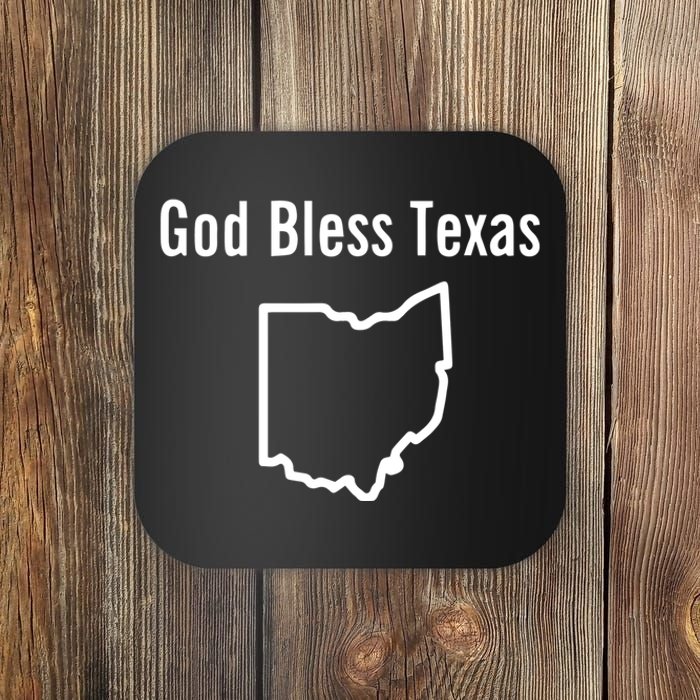 God Bless Texas Ohio Coaster