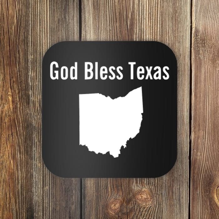 God Bless Texas Ohio Coaster