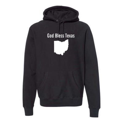 God Bless Texas Ohio Premium Hoodie