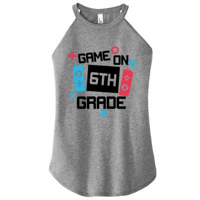 Gamer Back To School Gift Game On Sixth 6Th Grade Cute Gift Women’s Perfect Tri Rocker Tank