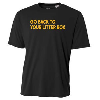 Go Back To Your Litter Box Cooling Performance Crew T-Shirt