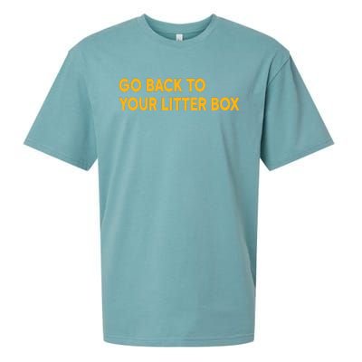 Go Back To Your Litter Box Sueded Cloud Jersey T-Shirt