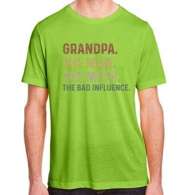 Grandpa Birthday The Man The Myth The Bad Influence Adult ChromaSoft Performance T-Shirt