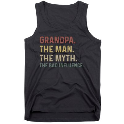 Grandpa Birthday The Man The Myth The Bad Influence Tank Top