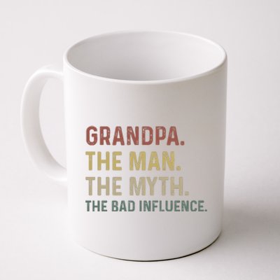 Grandpa Birthday The Man The Myth The Bad Influence Coffee Mug