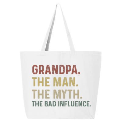 Grandpa Birthday The Man The Myth The Bad Influence 25L Jumbo Tote