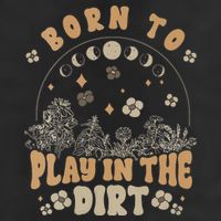 Gardening Born To Play In Dirt Agriculture Gardener Farmer Gift Hat
