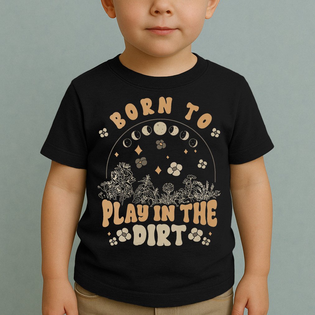 Gardening Born To Play In Dirt Agriculture Gardener Farmer Gift Toddler T-Shirt
