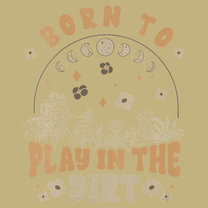 Gardening Born To Play In Dirt Agriculture Gardener Farmer Gift T-Shirt