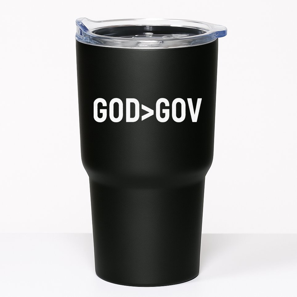 God Bigger Than Gov GOD Over GOV Christian Tumbler
