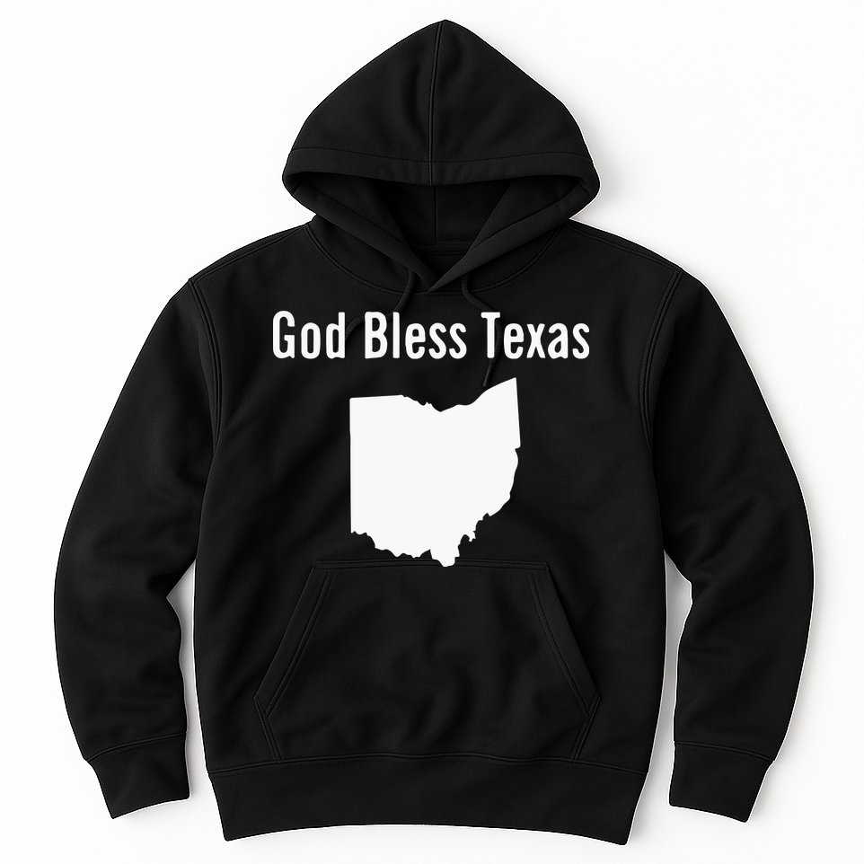 God Bless Texas Ohio Hoodie