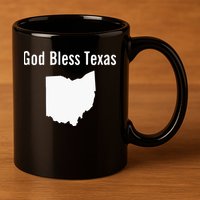 God Bless Texas Ohio 11oz C Handle Ceramic Mug