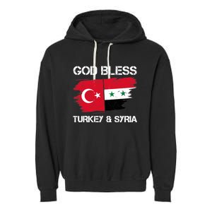 God Bless Turkey & Syria Flag Pray For Turkey Earthquake Garment-Dyed Fleece Hoodie