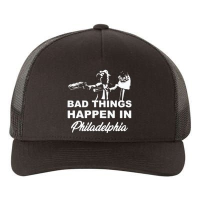 Gritty Bad Things Happen In Philadelphia Yupoong Adult 5-Panel Trucker Hat